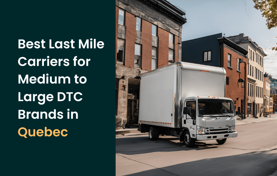 best last mile Quebec