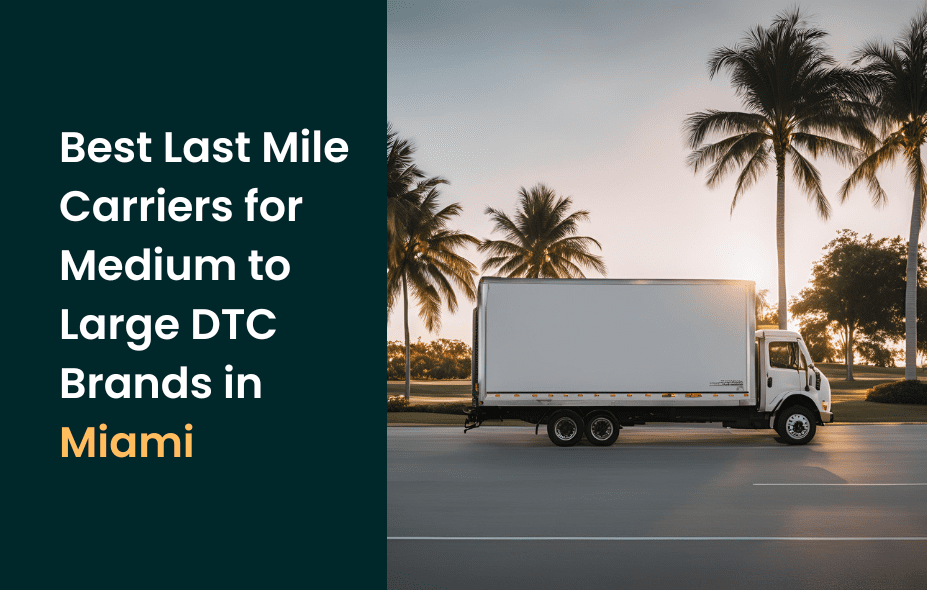 best last mile Miami