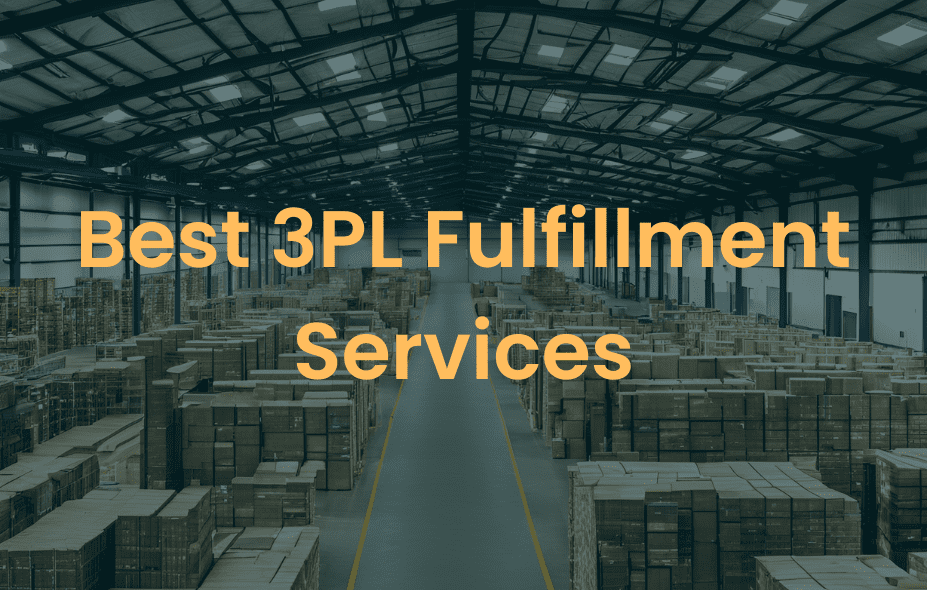 Best 3PL Fulfillment Services