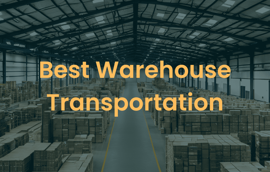 Best Warehouse Transportation