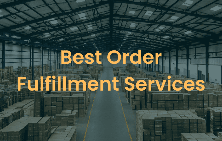 Best Order Fulfillment Services