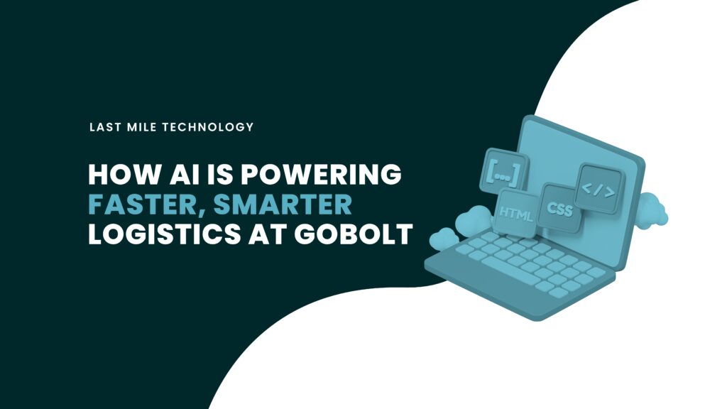 How AI is powering faster, smarter logistics at GoBolt