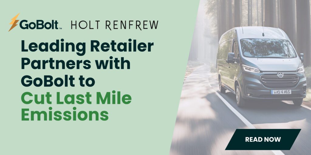Holt Renfrew partners with GoBolt to cut last mile delivery emissions