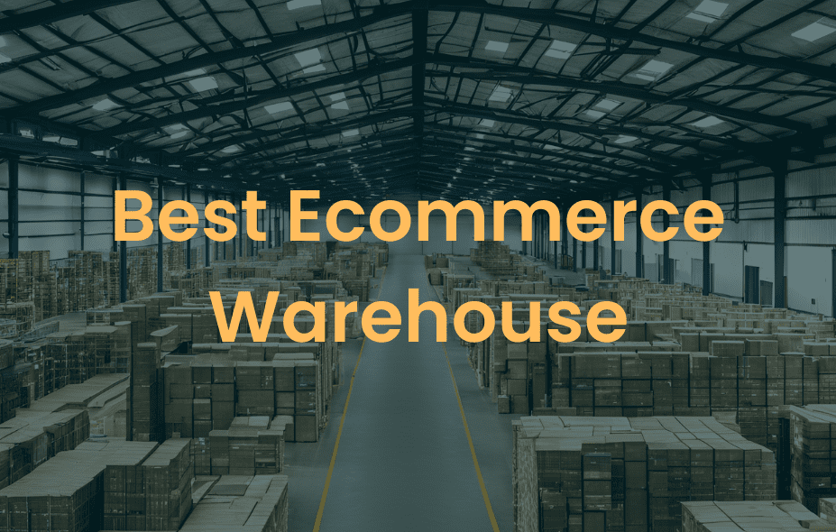 best Ecommerce Warehouse