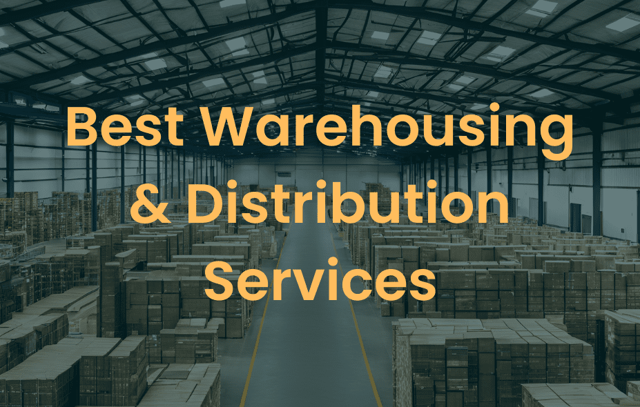 Best Warehousing and Distribution Services