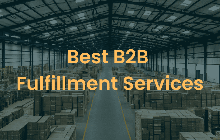 best b2b fulfillment services