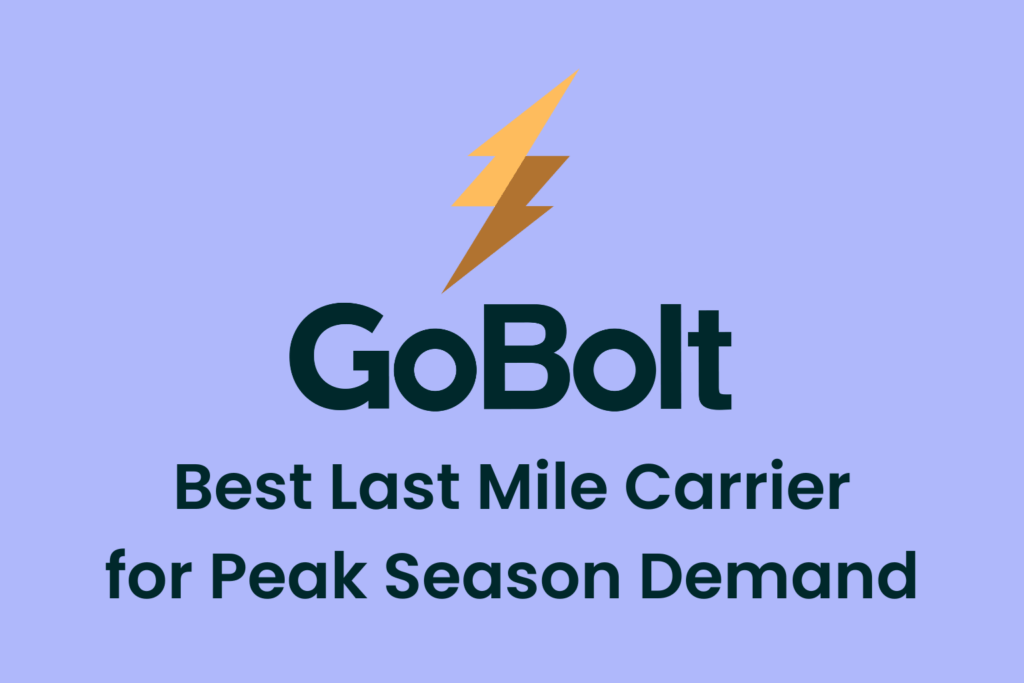 Best Last Mile Carriers for Peak Season Demand