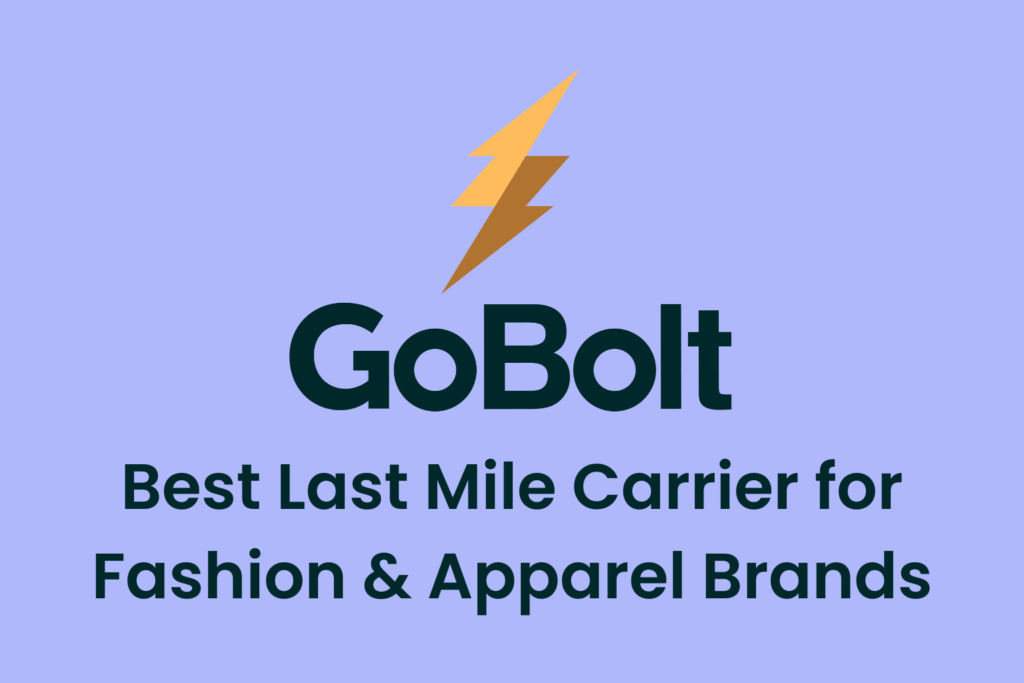 Best Last Mile Carriers for Fashion & Apparel Brands