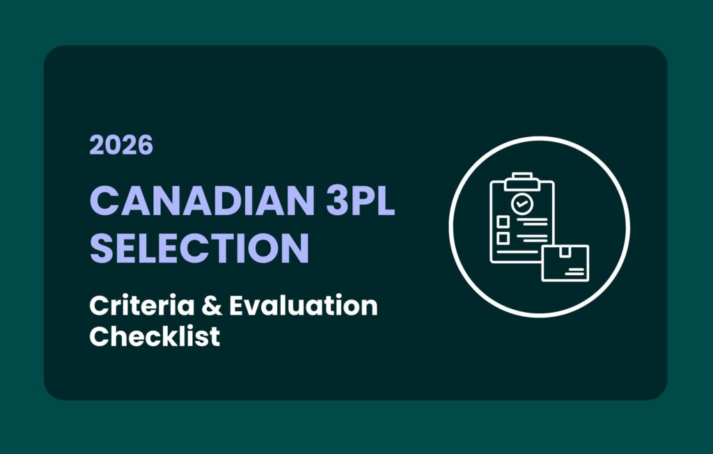 2026 Canadian 3PL selection criteria & checklist